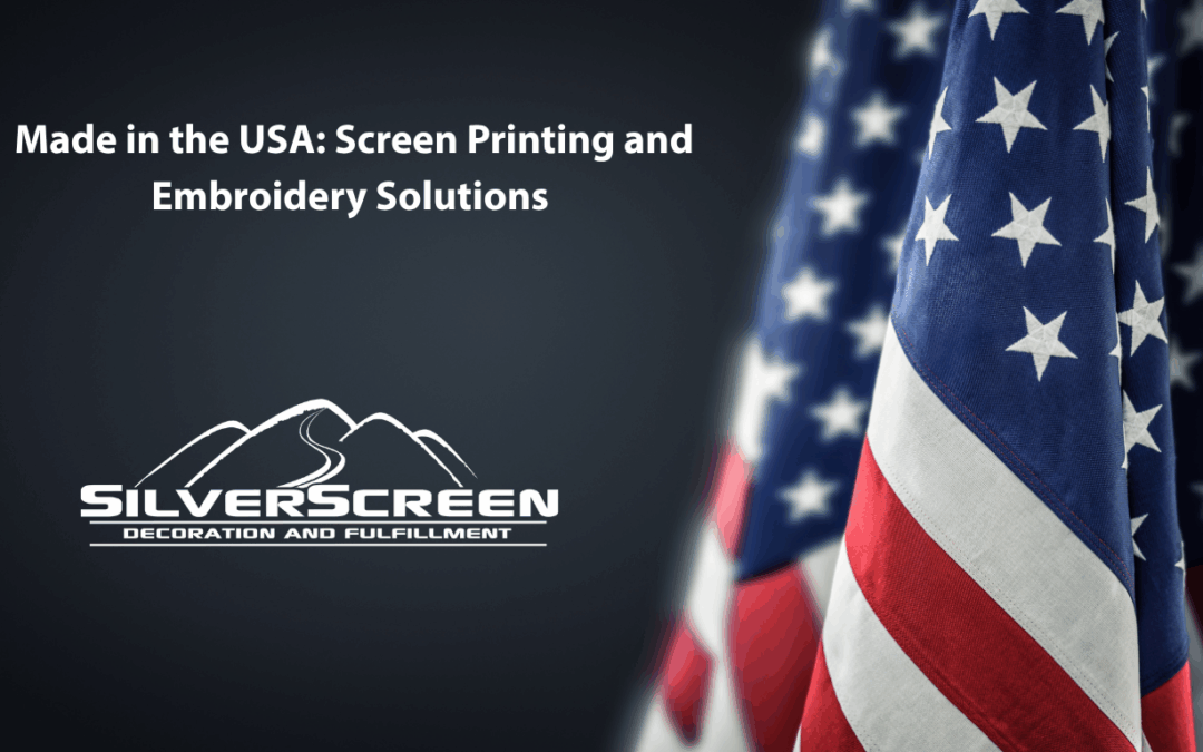 Made in the USA: Screen Printing and Embroidery Solutions